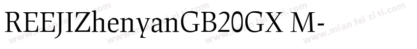 REEJIZhenyanGB20GX M字体转换